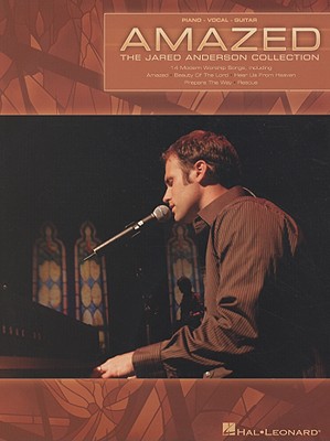 Amazed: The Jared Anderson Collection - Anderson, Jared