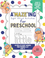A'MAZE'ING Sight Words: Sight Word Activities for Preschool