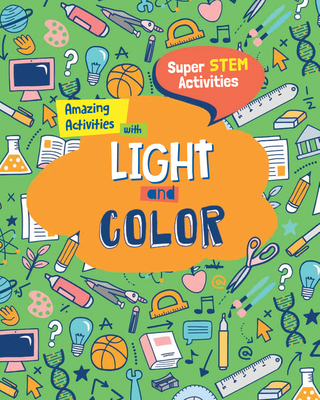 Amazing Activities with Light and Color - O'Daly, Anne