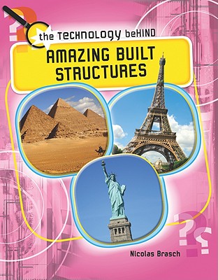 Amazing Built Structures - Brasch, Nicolas