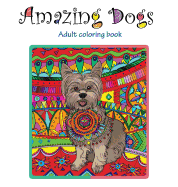Amazing Dogs: Adult Coloring Book