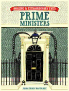 Amazing & Extraordinary Facts: Prime Ministers