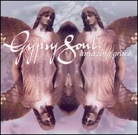 Amazing Grace - Gypsy Soul
