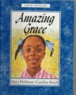 Amazing Grace - Hoffman, Caroline, and Binch, Caroline (Illustrator)