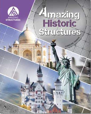 Amazing Historic Structures - Thomas, Caroline