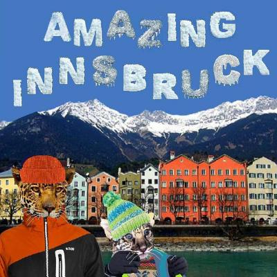 Amazing Innsbruck - Matevosyan, Naira Roland, Dr., and Matevosyan, Richard