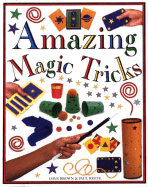 Amazing Magic Tricks - Brown, Dave, and Brown, David, and Reeve, Paul