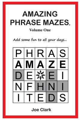 Amazing Phrase Mazes - Clark, Joe