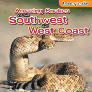 Amazing Snakes of the Southwest and West Coast