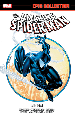 Amazing Spider-Man Epic Collection: Venom - Nocenti, Ann, and Michelinie, David, and Defalco, Tom