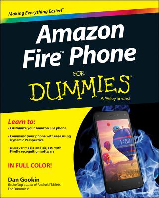 Amazon Fire Phone for Dummies - Gookin, Dan