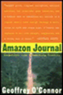 Amazon Journal: Dispatches from a Vanishing Frontier