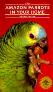 Amazon Parrots in Your Home - Pinter, Helmut