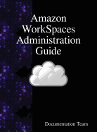 Amazon WorkSpaces Administration Guide