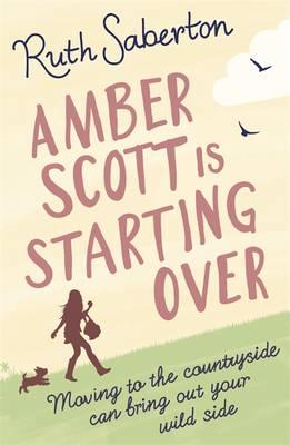 Amber Scott is Starting Over - Saberton, Ruth
