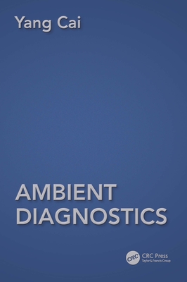 Ambient Diagnostics - Cai, Yang