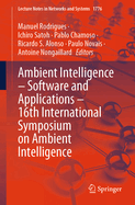 Ambient Intelligence - Software and Applications - 16th International Symposium on Ambient Intelligence