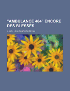 Ambulance 464 Encore Des Blesses