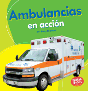 Ambulancias En Acci�n (Ambulances on the Go)