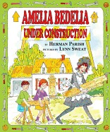 Amelia Bedelia Under Construction