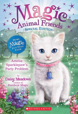 Amelia Sparklepaw's Party Problem - Meadows, Daisy