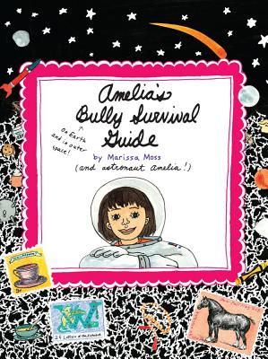 Amelia's Bully Survival Guide - 