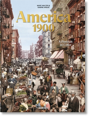 America 1900 - Walter, Marc, and Arqu�, Sabine