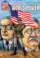 America Becomes a World Power: 1890-1930