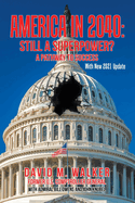 America in 2040: Still a Superpower?: A Pathway to Success