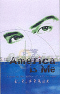 America is Me - Frank, E. R.
