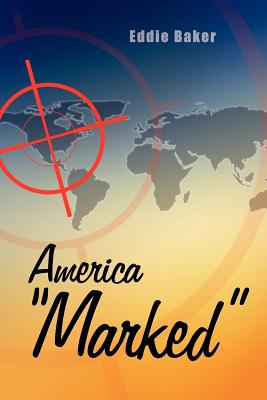 America "Marked" - Baker, Eddie