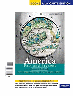 America Past and Present, Volume 1: To 1877