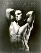 American Adonis: Tony Sansone, the First Male Physique Idol