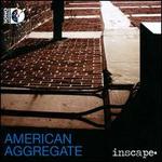 American Aggregate [CD+BluRay Audio]