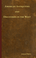 American Antiquities and Discoveries in the West