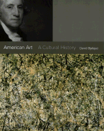 American Art: A Cultural History