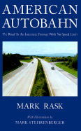 American Autobahn: The Road to an Interstate Freeway with No Speed Limit