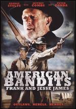 American Bandits: Frank and Jesse James