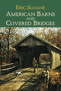 American barns and covered bridges.