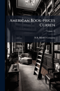 American Book-prices Curren; Volume 13