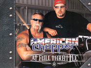 American Chopper at Full Throttle - Flaherty, Mike, and Erickson, Larry (Editor)
