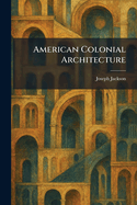 American Colonial Architecture