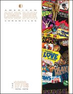 American Comic Book Chronicles: The 1970s: 1970-1979