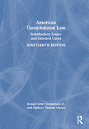American Constitutional Law: Introductory Essays and Selected Cases