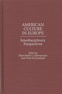 American Culture in Europe: Interdisciplinary Perspectives