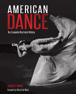 American Dance: The Complete Illustrated History