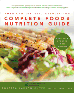 American Dietetic Association Complete Food and Nutrition Guide