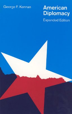 American Diplomacy - Kennan, George F