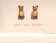 American Dream: The Annual Report