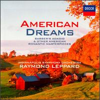 American Dreams - Indianapolis Symphony Orchestra; Raymond Leppard (conductor)